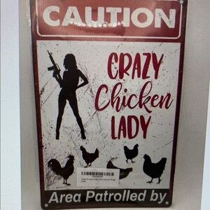 Caution Crazy Chicken Lady Area Patrolled By-Steel Decor Sign 12x8‎